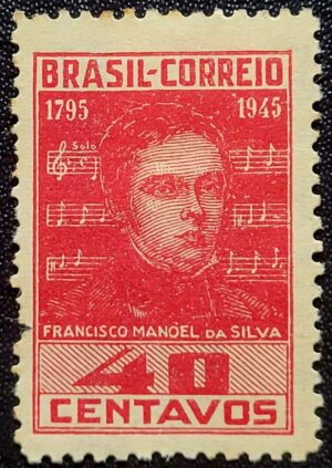 Comemorativos - RHM C0204 C (Novo) 150 Anos do Nascimento de Francisco Manoel da Silva (1795-1865) 30/05/1945