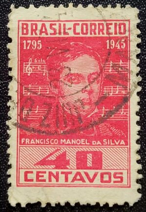 Comemorativos - RHM C0204 (Usado) 150 Anos do Nascimento de Francisco Manoel da Silva (1795-1865) 30/05/1945