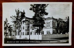 Cartão Postal - Minas Gerais (Juiz de Fora) Instituto Granbery – Foto Postal Colombo – Arquitetura Escolar Histórica