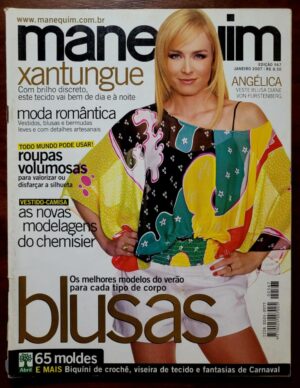 Revista Manequim Nº 567 (Janeiro/2007) Edição Especial com Angélica | Moda Verão, Chemisier, 65 Moldes | Clássico Vintage da Década de 2000