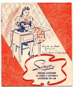 Singer - Manual Ilustrado de Corte e Costura e Decoração do Lar - Anos 40