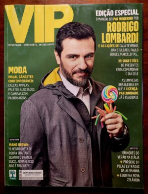 Revista VIP Nº 389 - Agosto 2017 | Rodrigo Lombardi na Capa | Edição Especial Dia dos Pais | Paternidade, Estilo Gângster e Mano Brown |