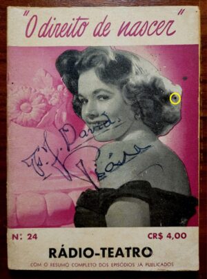 Revista Rádio Teatro Nº 30 - O Direito de Nascer (1952) - Relíquia da Era de Ouro do Rádio