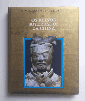 Livro Time Life "Os reinos soterrados da China"