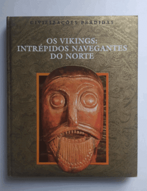 Livro Time Life "Os Vicking: intrépidos navegantes do norte"