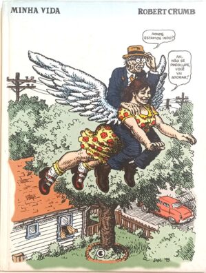 Minha vida – Robert Crumb. Conrad – 2005 (capa dura).