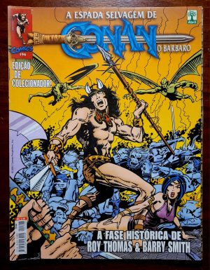 A Espada Selvagem de Conan, o Bárbaro Nº 196 | A Fase Histórica de Roy Thomas & Barry Windsor-Smith | Março/2001 | Edição de Colecionador com Mapa da Era Hiboriana
