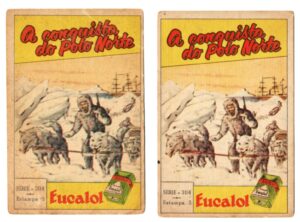 Estampas Eucalol Conquista Polo Norte - Serie 304 - Estampa 5 Normal e Variante