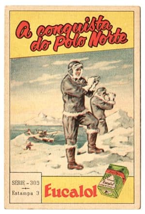 Estampas Eucalol Conquista Polo Norte – Serie 305 – Estampa 3 – Variante – 1954