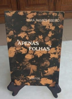 Apenas Folhas - Yara Ramos Rbeiro - 1ª Edição, Autografado Pelo Autor - Item de Colelcionador