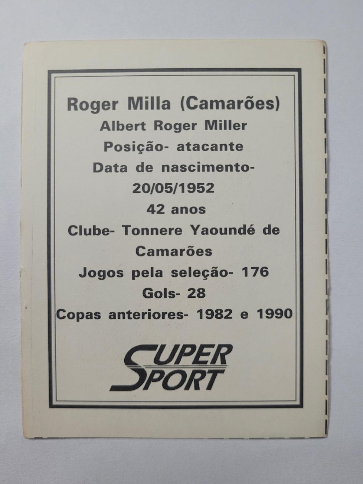 | Casa do Colecionador Card Copa do Mundo 1994 | Camarões | Roger Milla | Brinde da Revista Super Sport