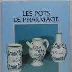 | Casa do Colecionador Les Pots de Pharmacie