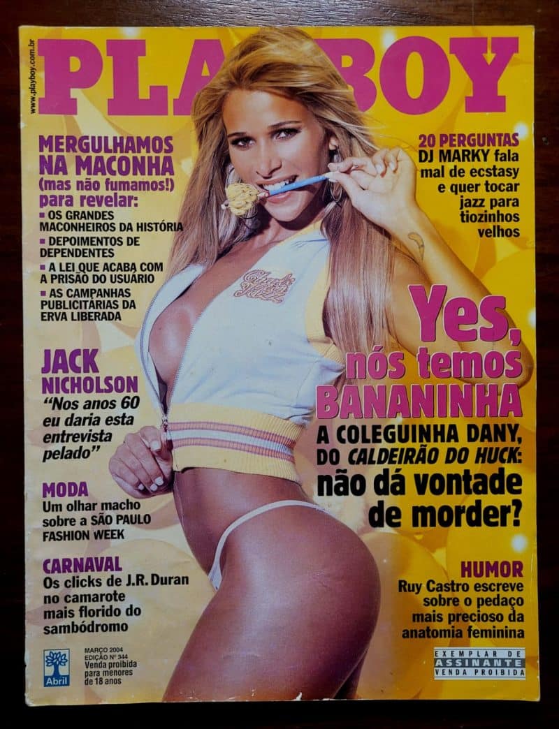 Playboy Nº 344 | Março 2004 | Dany Bananinha | Caldeirão do Huck | Exemplar de Assinante | Pôster Presente
