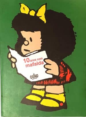 10 Anos Com Mafalda, Quino. Martins Fontes – 2011.