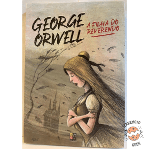 [Livro] A Filha do Reverendo | George Orwell | Romance e Drama, Clássicos | Pé da Letra | Novo