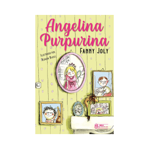 [Livro] Angelina Purpurina | Fanny Joly | Infantis e Juvenis | Faro Editorial | Novo