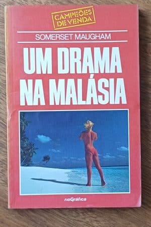 L19q. Livro Um drama na Malásia Somerset Maugham. Rio gráfica.