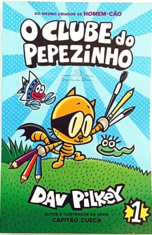 O Clube do Pepezinho nº1. Companhia das Letrinhas – 2021. HQ/Gibi