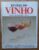 244S Revista do Vinho 7 1988. Uvas do Brasil Suco concentrado.