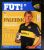 Fut Lance! Nº 06 – Ele é a cara do Boca – Palermo – Maio 2009 (Revista)
