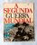 A Segunda Guerra Mundial – Fascículo Nº 29 – Sebastopol: Os Russos Lutam até o Fim! (Editora Codex) Anos 60