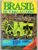 Revista – Brasil De Todas As Copas – Editora Tres – 1982