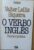 Série Princípios 113 / O Verbo Inglês / Valter L Siqueira / Ática.